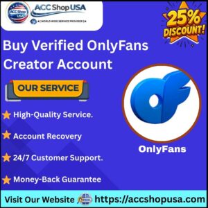 Buy Verified OnlyFans Creator Account