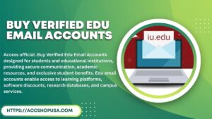 Buy Verified Edu Email Accounts